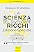 La Scienza del diventare ricchi - Edizione speciale (Italian Edition)