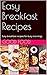 Easy Breakfast Recipes: Eas...