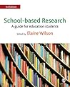School-based Research: A Guide for Education Students School-based Research: A Guide for Education Students