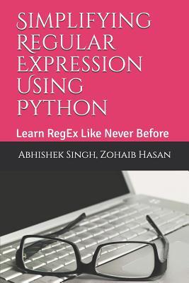 Simplifying Regular Expression Using Python: Learn RegEx Like Never Before