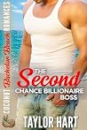 The Second Chance Billionaire Boss by Taylor Hart