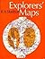 Explorers' Maps: Chapters in the Cartographic Record of Geographical Discovery