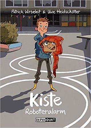 Kiste - Roboteralarm (Kiste, #4)