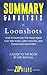 Summary & Analysis of Loonshots: How to Nurture the Crazy Ideas That Win Wars, Cure Diseases, and Transform Industries | A Guide to the Book by Safi Bahcall