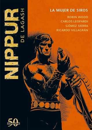 Nippur de Lagash: La mujer de Siros (La colección definitiva de Nippur de Lagash #29)