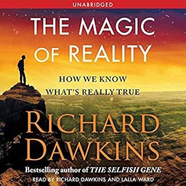 The Magic of Reality: How We Know What's Really True