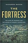 The Fortress: The...