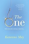 The One by Kaneana May