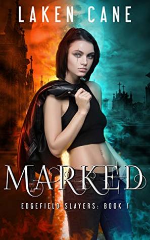 Marked (Edgefield Slayers #1)