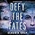 Defy the Fates (Constellation, #3)