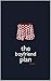 The Boyfriend Plan by Shilo Myleah