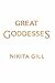 Great Goddesses: Life Lessons from Myths and Monsters