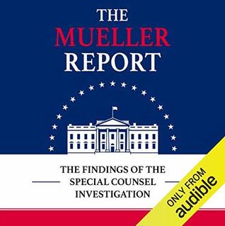 Mueller Report: the findings of the Special Council Investigation