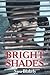 Bright Shades: A New Histor...