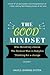 The Good Mindset