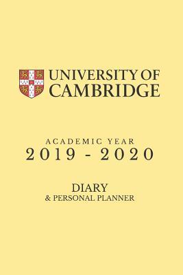 Cambridge University Diary For Academic Year 2019: Cambridge Diary and Personal Planner with month and day views of Academic Years from Sept 2019 to Aug 2020