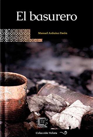 El basurero (Colección Voluta) (Spanish Edition)