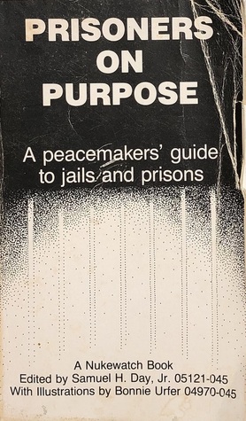 Prisoners on Purpose: A Peacemakers Guide to Jails and Prisons (Paperback)