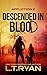 Descended in Blood by L.T. Ryan