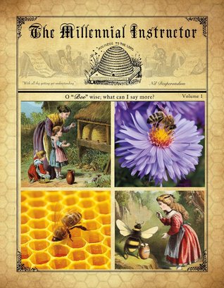 The Millennial Instructor-Volume 1-O "Bee" Wise (Unknown Binding)
