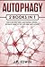 Autophagy: 2 Books in 1 - Discover Why Keto and Fasting Works, Ultimate Guide to Fat Loss and Anti-Aging