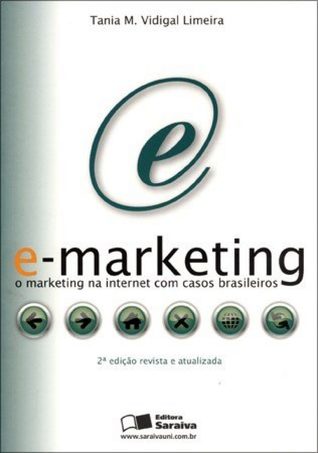 E-marketing: o marketing na internet com casos brasileiros