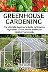 Greenhouse Garden...