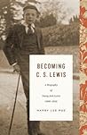 Becoming C. S. Lewis by Harry Lee Poe