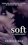 Soft: A Short Story