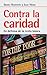 Contra la caridad. En defensa de la renta básica