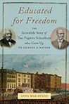 Educated for Freedom by Anna Mae Duane