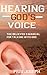 Hearing God’s Voice: A Beli...