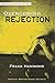 Overcoming Rejection : Revised & Expanded Edition