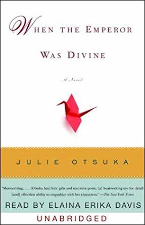 When the Emperor Was Divine by Julie Otsuka