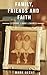 Family, Friends and Faith by Mark Hecht