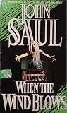 When the Wind Blows by John Saul When the Wind Blows by John Saul