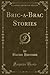 Bric-a-Brac Stories