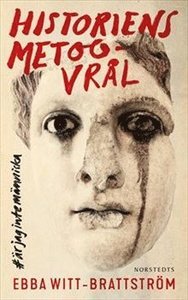 Historiens metoo-vrål (Hardcover)