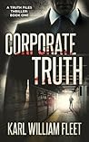 Book cover for Corporate Truth (The Truth Files #1)