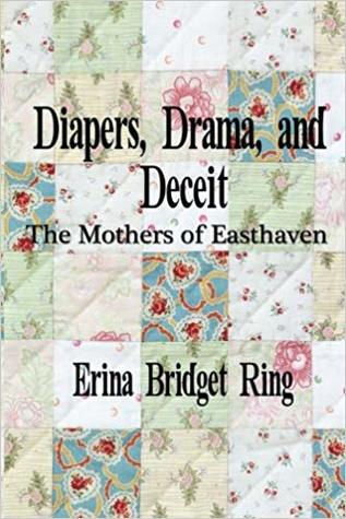 Diapers, Drama, and Deceit: The Mothers of Easthaven
