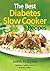 The Best Diabetes Slow Cook...