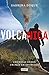 Volcánica: Crónica desde un...