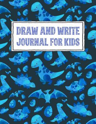 Draw and Write Journal for Kids: Dinosaur Themed Write and Draw Notebook with drawing and writing journal story paper for elementary and primary ... 11 inches (Draw and Write Journals for Kids)