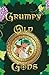 Grumpy Old Gods: Volume 1