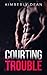 Courting Trouble (The Courting Series)