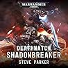 Shadowbreaker