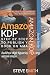 Amazon Kdp: Step By Step Gu...