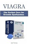 ViАgrА: The Perfect Cure for Erectile Dysfunction ViАgrА: The Perfect Cure for Erectile Dysfunction