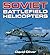 Soviet Battlefield Helicopters