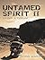 Untamed Spirit Ii: Living a Dream